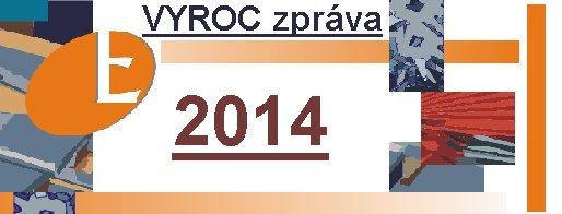 Výroční zpráva za rok 2014